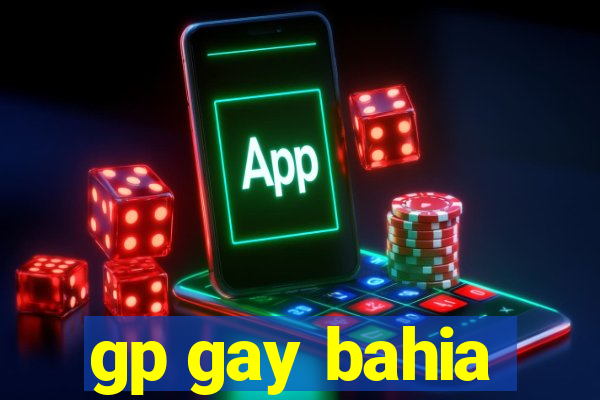 gp gay bahia